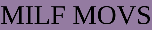 MILFMovs